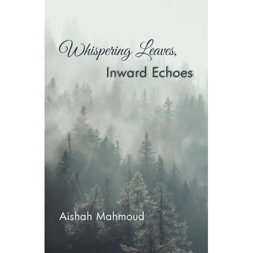 Whispering Leaves, Inward Echoes