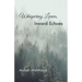 Whispering Leaves, Inward Echoes