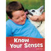 Know Your Senses