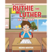 The Adventures of Ruthie and Luther: On Test Day