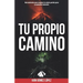 Tu Propio Camino