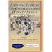 Writers, Writing on Conflicts and Wars in Africa