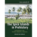 The Spice Islands in Prehistory: Archaeology in the Northern Moluccas, Indonesia