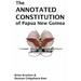 The Annotated Constitution of Papua New Guinea