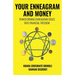 Your Enneagram and Money: Transforming Enneagram Edges Into Financial Freedom