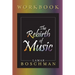 The Rebirth of Music Workbook