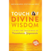 Touch of Divine Wisdom: Living the Teachings of Paramhansa Yogananda