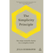 The Simplicity Principle: Six Steps Towards Clarity in a Complex World