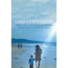 Take God's Hand: Hope and Help for Rebuilding Your Family after Divorce