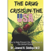 The Drug Crisis In the USA: How to help Prevent the Drug Crisis in the United States