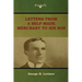 Letters from a Self-Made Merchant to His Son