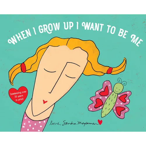 When I Grow Up I Want to Be Me
