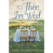 To Thee I'm Wed