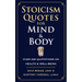 Stoicism Quotes for Mind & Body: Over 200 Quotations on Health & Well-Being