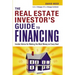 The Real Estate Investor's Guide to Financing: Insider Advice for Making the Most Money on Every Deal (Special)