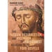 The Passion, Resurrection, and Ascension of Jesus Christ According to the Four Gospels: A Poetic Meditation
