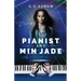 The Pianist and Min Jade