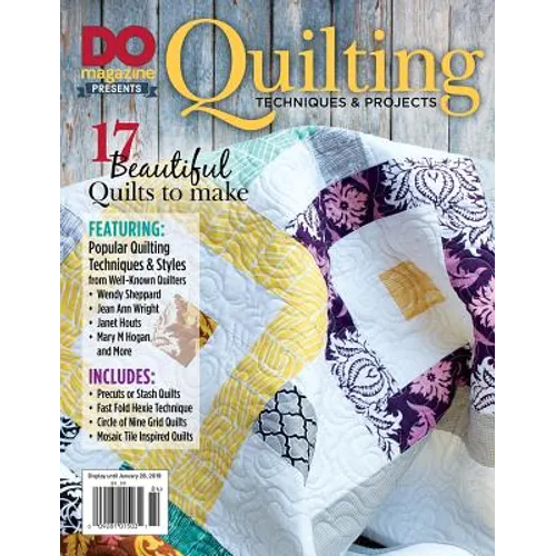 Do Magazine Presents Quilting Techniques & Projects
