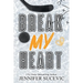 Break my Heart