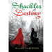 Shackles of Destiny