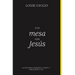 Los A la mesa con Jes��s Softcover At the Table with Jesus