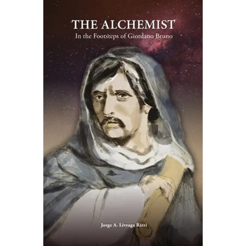 The Alchemist: In the Footsteps of Giordano Bruno