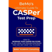 BeMo's Ultimate Guide to CASPer Test Prep: How to Increase Your CASPer SIM Score by 23% Using the Proven Strategies They May Not Want You to Know