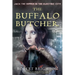 The Buffalo Butcher: Jack the Ripper in the Electric City