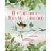 Il Était Une Fois Un Oiseau
