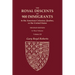 The Royal Descents of 900 Immigrants to the American Colonies, Quebec, or the United States Who Were Themselves Notable or Left Descendants Notable in
