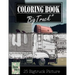 Jumbo Truck Sketch Gray Scale Photo Adult Coloring Book, Mind Relaxation Stress Relief: Just added color to release your stress and power brain and mi