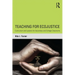 Teaching for EcoJustice: Curriculum and Lessons for Secondary and College Classrooms