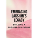 Embracing Lakshmi's Legacy: Building a Prosperous Future