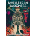 Dwellers in Darkness: The Golden Amazon Saga, Book Fourteen
