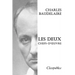 Charles Baudelaire - Les deux chefs-d'oeuvre: Les fleurs du mal & le spleen de Paris