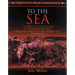 To the Sea: A History and Tour Guide of the War in the West, Sherman's March Across Georgia and Through the Carolinas, 1864-1865