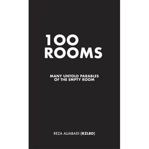 100 Rooms: Many Untold Parables of the Empty Room