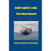 Cape Safety, Inc. - The New Guard