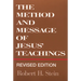 Method and Message of Jesus' Teachings, Revised Edition (Revised)