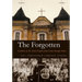 The Forgotten: Catholics of the Soviet Empire from Lenin Through Stalin