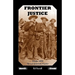 Frontier Justice: Alaska 1898--The Last American Frontier