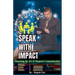Speak with Impact: Mastering the Art of Magnetic Communication