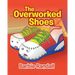The Overworked Shoes