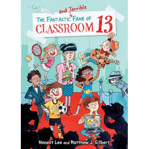 Fantastic and Terrible Fame of Classroom 13