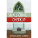 Small Church Checkup: Assessing Your Church's Health and Creating a Treatment Plan