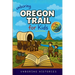 Unboring Oregon Trail for Kids: Funny, Interesting, Concise Guide to Wagons, Wild Trails, and Wacky History You Won't Believe Are True
