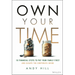 Own Your Time: 10 Financial Steps to Put Your Family First and Escape the Corporate Grind