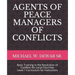 Agents of Peace Managers of Conflicts: Basic Training in the Resolution of Conflicts for Local Churches - Level 1 Curriculum (Instructor's Manual)