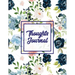 Thoughts Journal: Positive Writing Notes, Lined With Prompts, Self Questions & Life Memories, Write In Daily Notebook, Every Day Diary, Record Book
