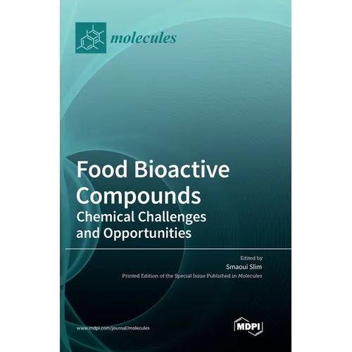 Food Bioactive Compounds: Chemical Challenges and Opportunities